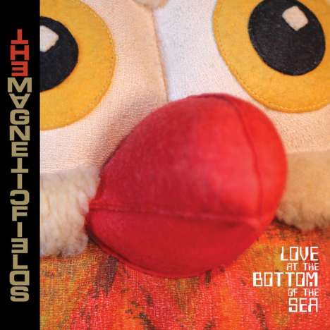 The Magnetic Fields: Love At The Bottom Of The Sea, CD