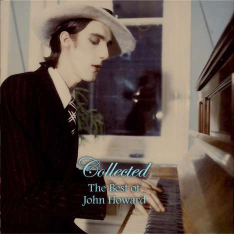 John Howard: Collected: The Best Of John Howard, 2 CDs
