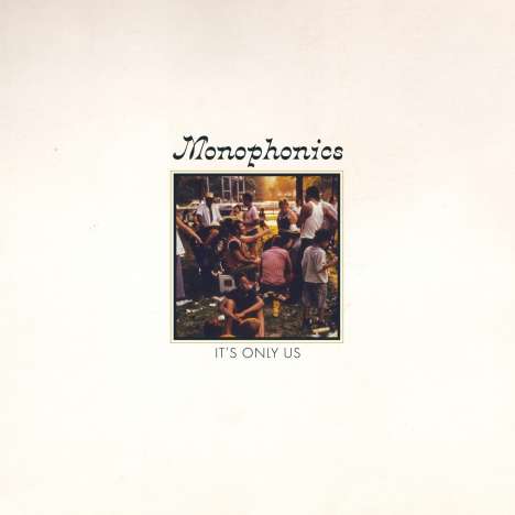Monophonics: It's Only Us, CD