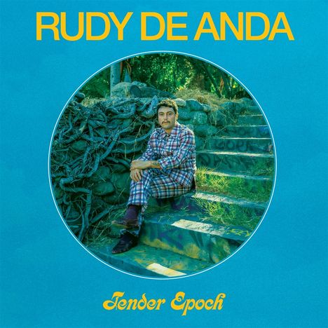 Rudy De Anda: Tender Epoch, LP