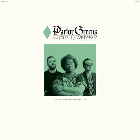 Parlor Greens: In Green We Dream, LP