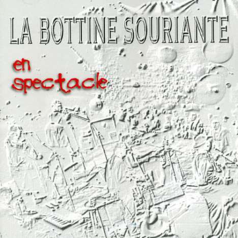 La Bottine Souriante: En Spectacle, CD