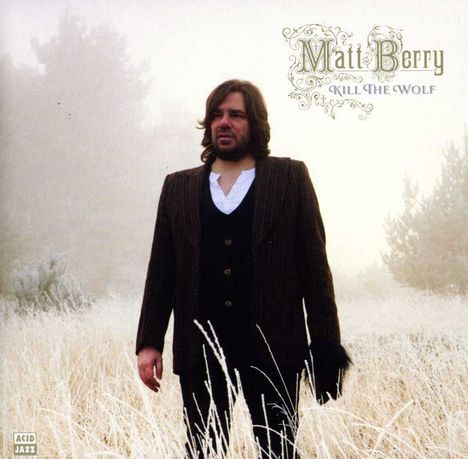 Matt Berry: Kill The Wolf, CD