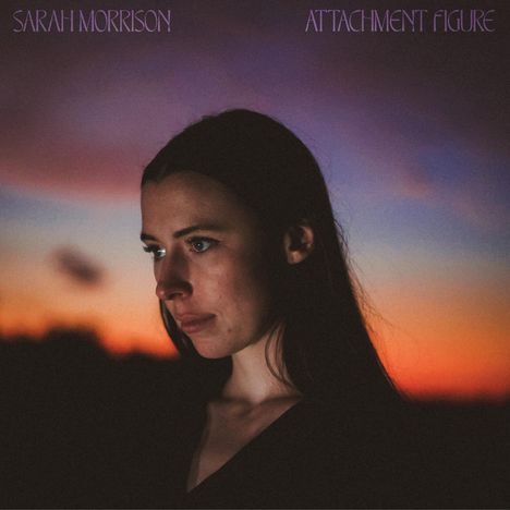 Sarah Morrison: Attachment Figure (Translucent Black Ice Vinyl), LP