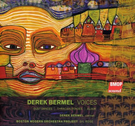 Derek Bermel (geb. 1967): Voices für Klarinette &amp; Orchester, Super Audio CD