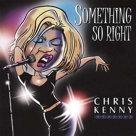 Chris Kenny: Something So Right, CD