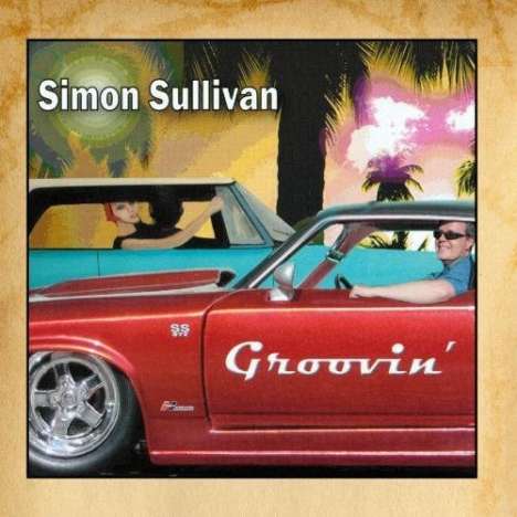 Simon Sullivan: Groovin', CD