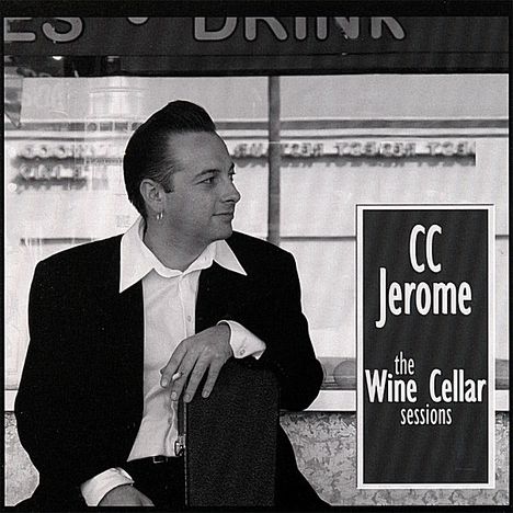 CC Jerome: Wine Cellar Sessions, CD