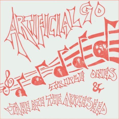 „ARTIFICIAL GO“, „TRIPLE ONES“ & „JANE ATE THE APPLESEED“ sind in verspielten Buchstaben über eine Notenzeile verteilt.