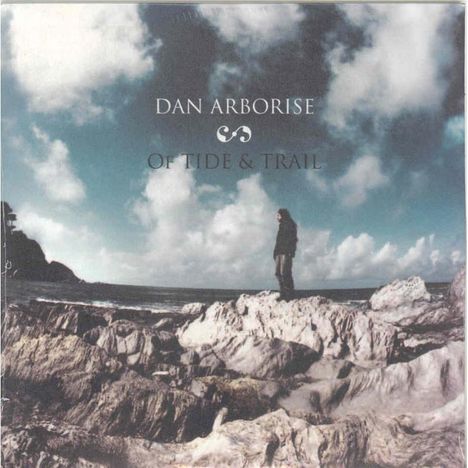 Dan Arborise: Of Tide &amp; Tail, CD