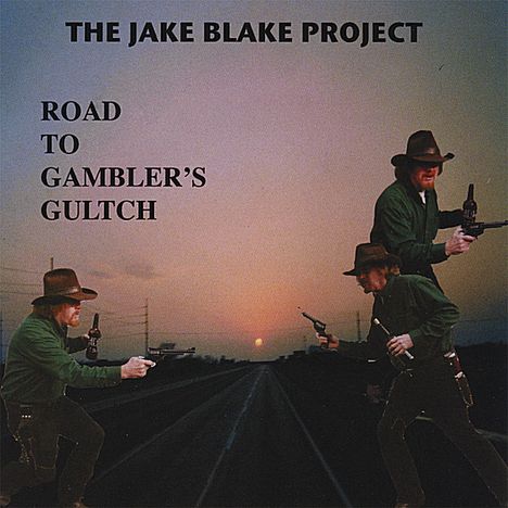 Jake Blake: Road To Gamblers Gultch, CD