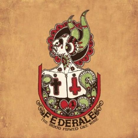 Federale: The Blood Flowed Like Wine, 2 LPs