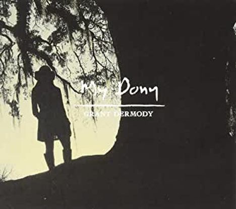 Grant Dermody: My Dony, CD