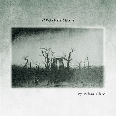 Raison D’Être: Prospectus I, 4 CDs