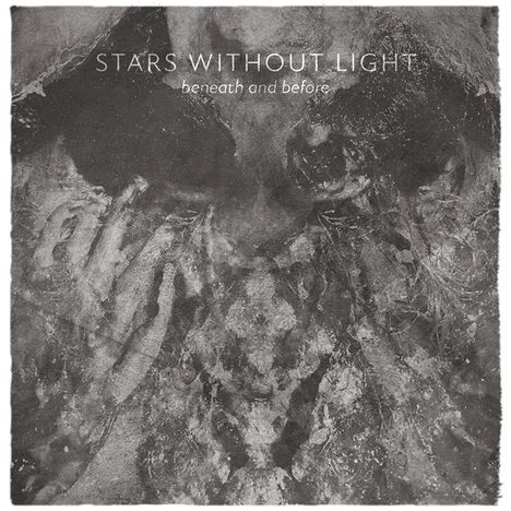 Stars Without Light: Beneath And Before, CD