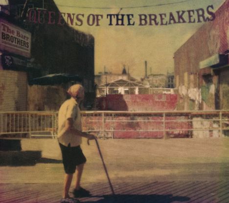 The Barr Brothers: Queens Of The Breakers, CD
