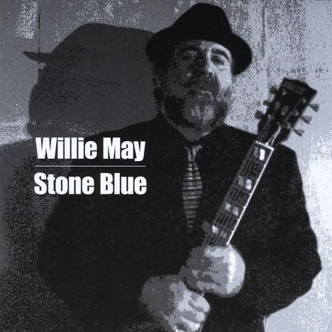 Willie May: Stone Blue, CD
