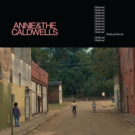 Annie &amp; the Caldwells: Can't Lose My (Soul), CD