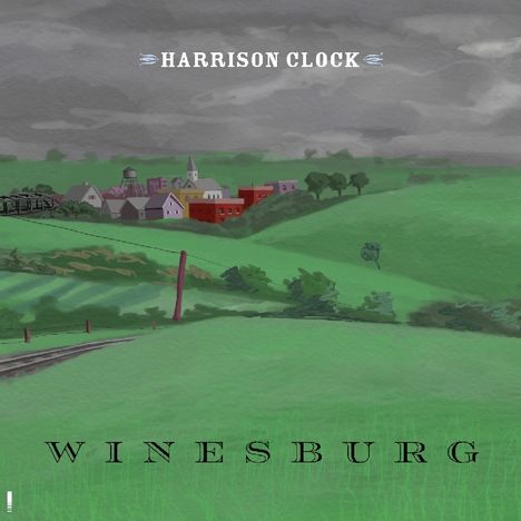 Harrison Clock: Winesburg, CD