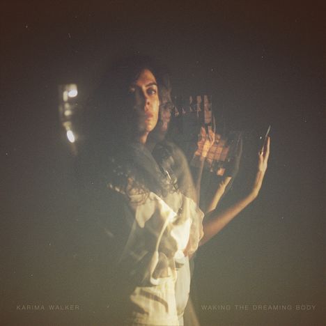 Karima Walker: Waking The Dreaming Body, CD