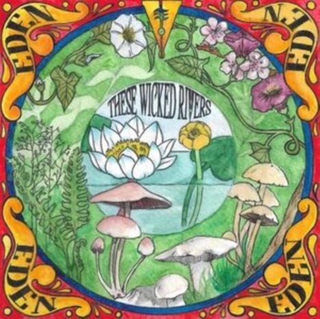 These Wicked Rivers: Eden, CD