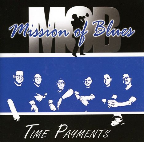 Mission Of Blues: Time Payments, CD
