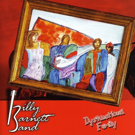 Billy Band Barnett: Dysfunctional Family, CD
