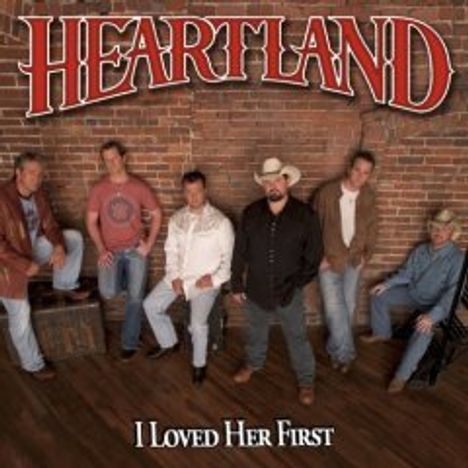 Heartland (Country): I Loved Her First, CD