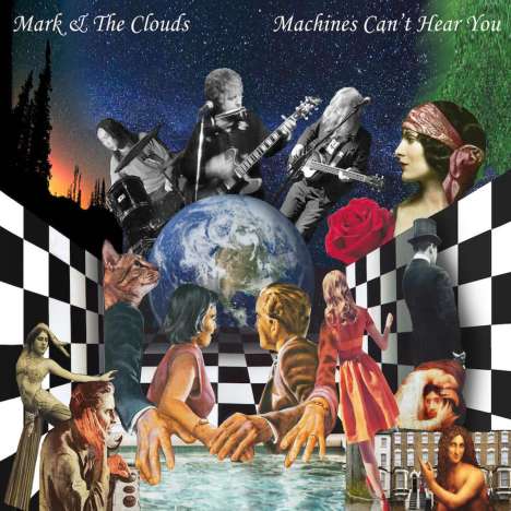 Mark &amp; The Clouds: Machines Can't Hear You, CD