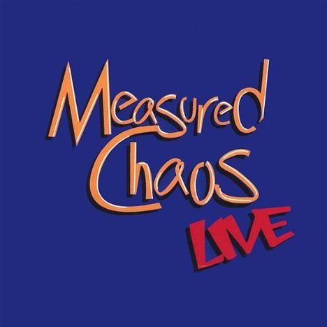 Measured Chaos: Live, CD