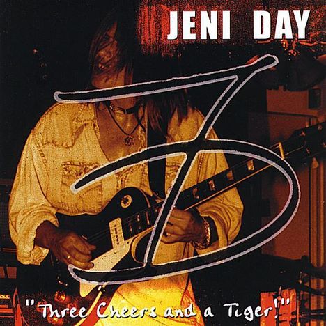 Jeni Day: Three Cheers &amp; A Tiger, CD