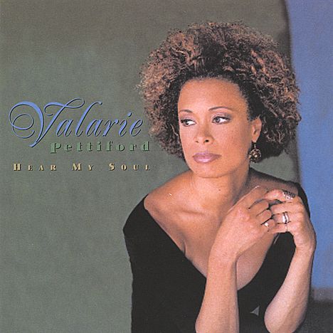 Valarie Pettiford: Hear My Soul, CD