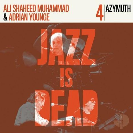 Ali Shaheed Muhammad &amp; Adrian Younge: Jazz Is Dead 4: Azymuth (45 RPM), 2 LPs