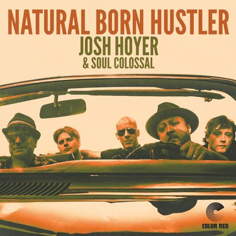 Josh Hoyer &amp; Soul Colossal: Natural Born Hustler, LP