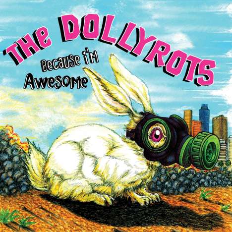 Dollyrots: Because I'm Awesome (180g) (Picture Disc), LP