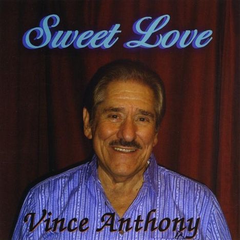 Vince Anthony: Sweet Love, CD