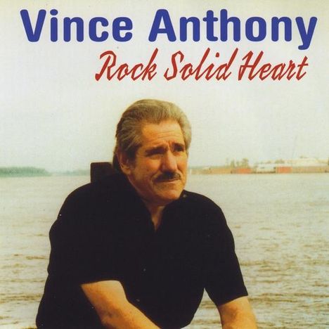 Vince Anthony: Rock Solid Heart, CD
