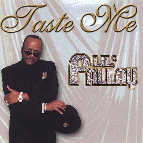 Lil' Fallay: Taste Me, CD