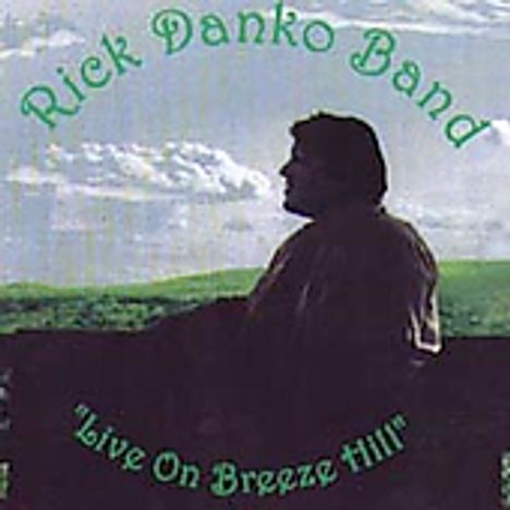 Rick Danko: Live On Breeze Hill, CD