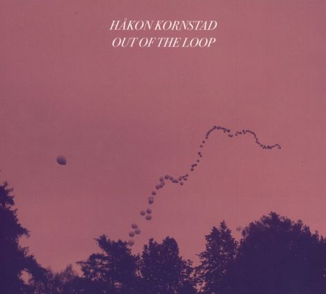 Håkon Kornstad (geb. 1977): Out Of The Loop, CD