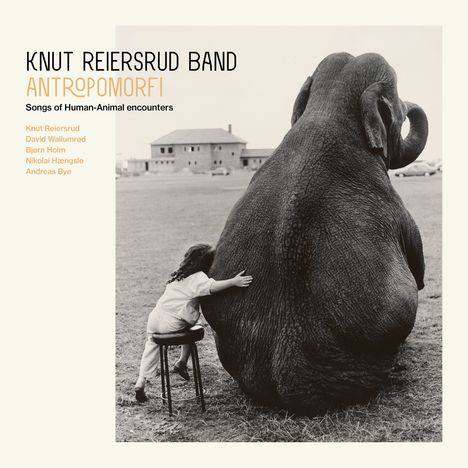 Knut Reiersrud (geb. 1961): Antropomorfi, LP