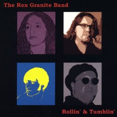 Rex Granite: Rollin' &amp; Tumblin', CD