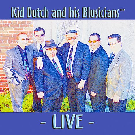 Kid Dutch &amp; His Blusiciansa: Live, CD