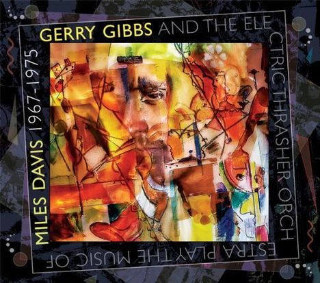 Gerry Gibbs: Music Of Miles Davis, 2 CDs