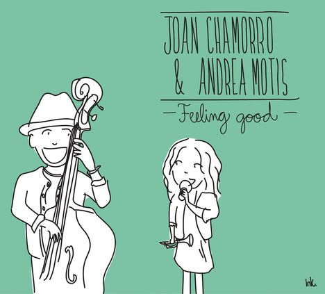 Joan Chamorro & Andrea Motis: Feeling Good, CD