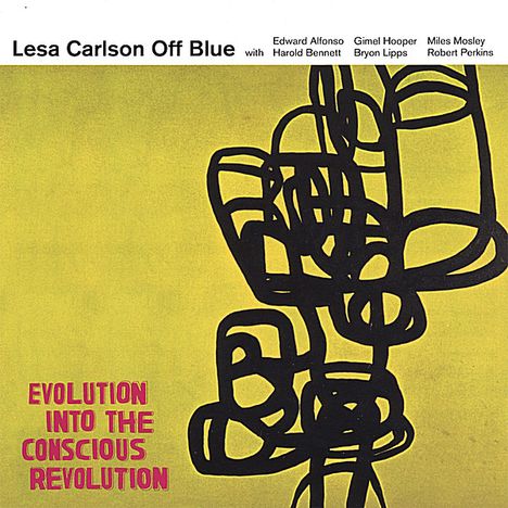 Lesa Carlson: Evolution Into The Conscious R, CD