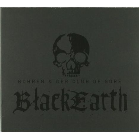 Bohren &amp; Der Club Of Gore: Black Earth, CD