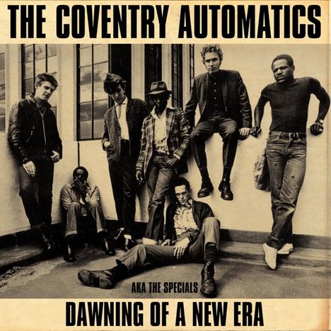 The Coventry Automatics Aka The Specials: Dawning Of A New Era, LP