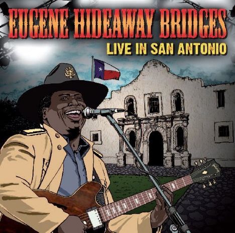 Eugene "Hideaway" Bridges: Live In San Antonio, CD