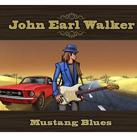 John Earl Walker: Mustang Blues, CD